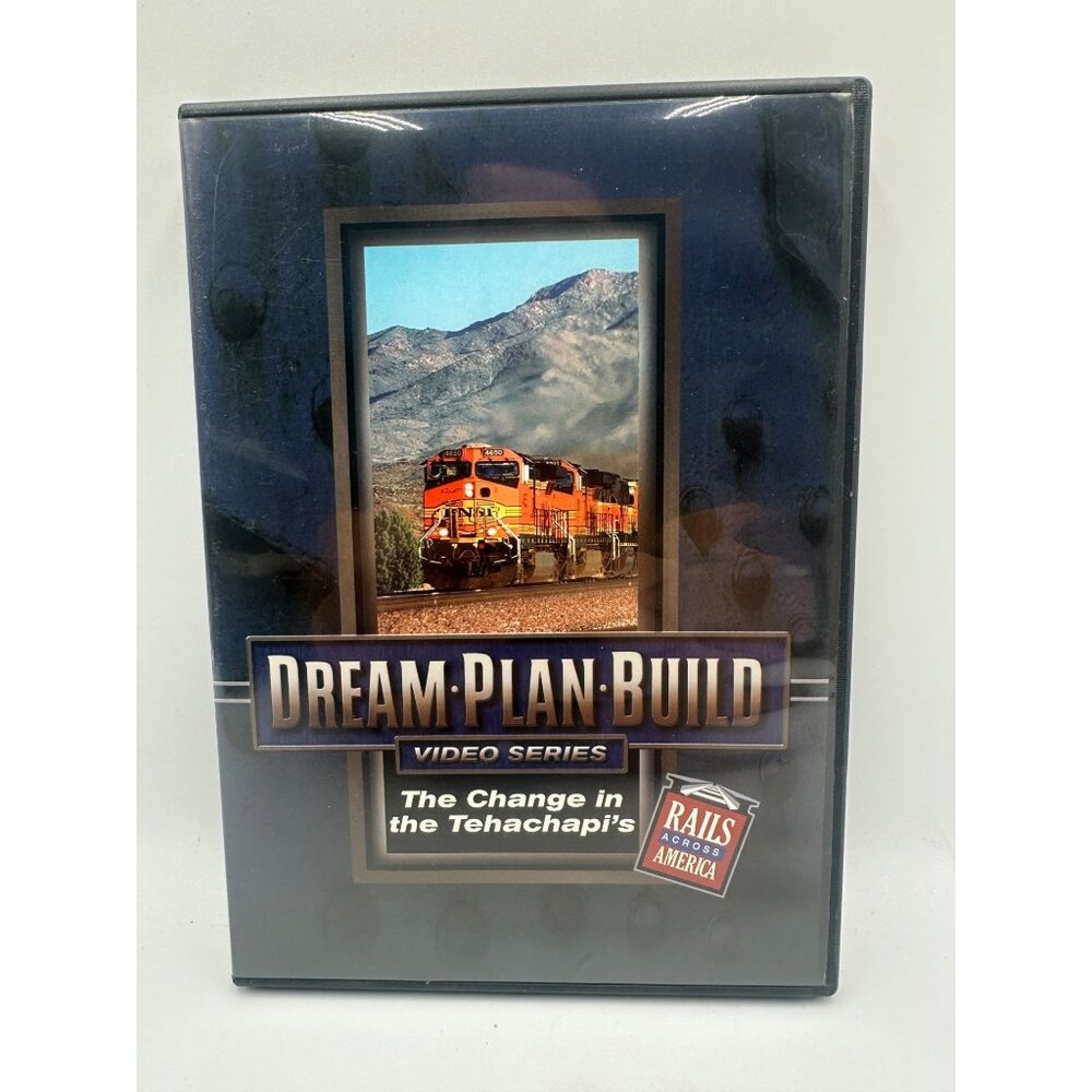 Dream Plan Build The Change In The Tehachapi’s Rails Across America DVD